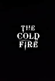 The Cold Fire (2021)